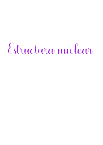 Apuntes-T1Estructura-nuclear.pdf