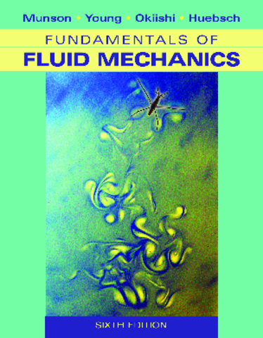 Fundamentals of Fluid Mechanics 6th Edition By Munson.pdf