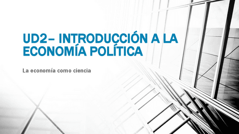 UD2-INTRODUCCION-A-LA-ECONOMIA-POLITICA.pdf