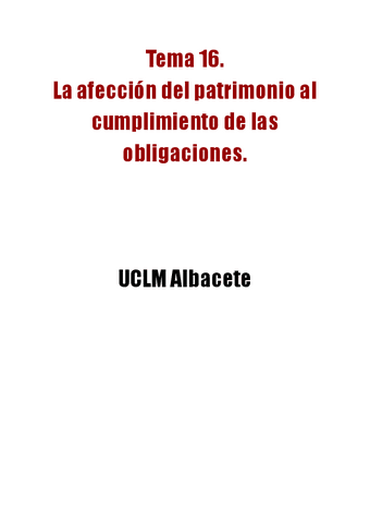 Tema-16.-La-afeccion-del-patrimonio-al-cumplimiento-de-las-obligaciones..pdf
