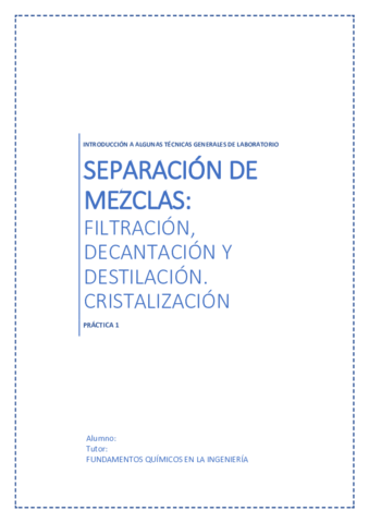 Práctica 1 - Separación de mezclas. filtración- decantación y destilación. Cristalización.pdf