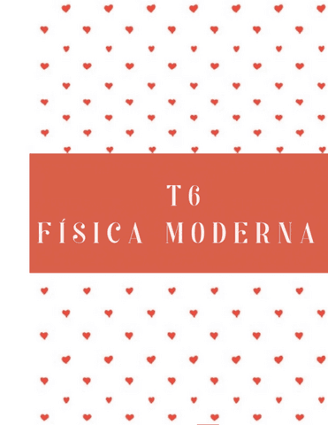 T6-Fisica-Moderna-Daniela-Coloma.pdf