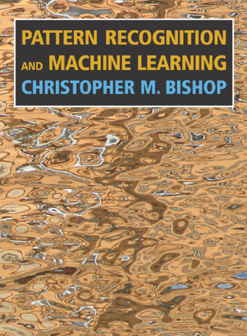 Bishop - Pattern Recognition And Machine Learning - Springer  2006.pdf