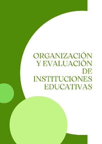 APUNTES-ORGANIZACION-Y-EVALUACION-DE-INSTITUCIONES-EDUCATIVAS.pdf