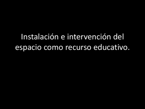 INSTALACION-E-INTERVENCION-EN-EL-ESPACIO-COMO-RECURSO-DIDACTICO.pdf
