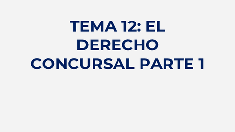 TEMA-12-DERECHO-CONCURSAL-PARTE-1-BAS.pdf