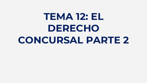 TEMA-12-DERECHO-CONCURSAL-PARTE-2-BAS.pdf