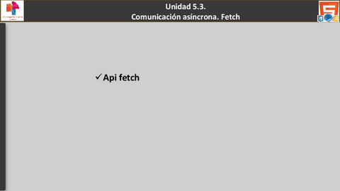 Tema-5.3-Comunicacion-asincrona-Fetch.pdf