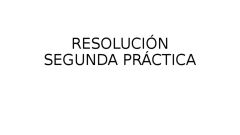 RESOLUCION-SEGUNDA-PRACTICA-2223.pdf