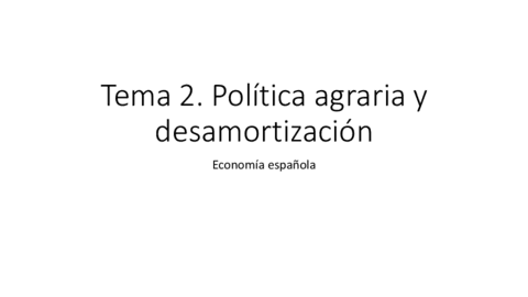 T2Economia-espanolaPolitica-agraria-y-desamortizacion.pdf