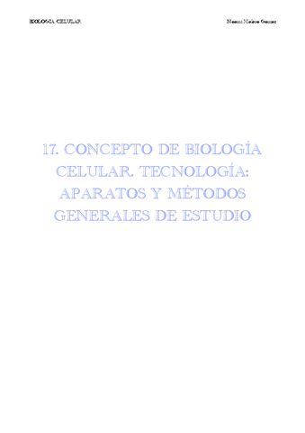 17.-CONCEPTO-DE-BIOLOGIA-CELULAR.-TECNOLOGIA-APARATOS-Y-METODOS-GENERALES-DE-ESTUDIO.pdf