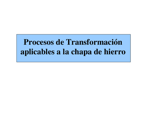 Procesos-De-Transformacion-Aplicables-A-La-Chapa-De-Hierro.pdf