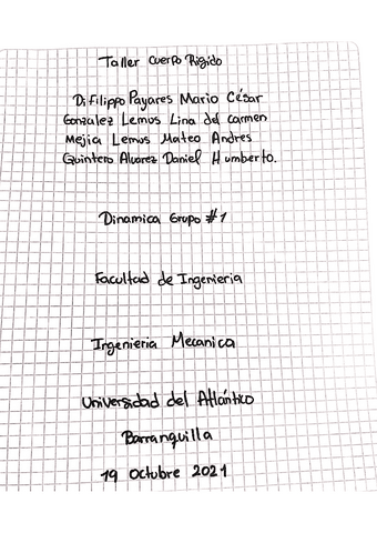 Taller-Cinetica-Cuerpo-rigido-Di-Filippo-P.-Mario-C.-Gonzalez-L.-Lina-Mejia-L.-Mateo-A.-Quintero-A.-Daniel-H.-Dinamica-Grupo-1.pdf