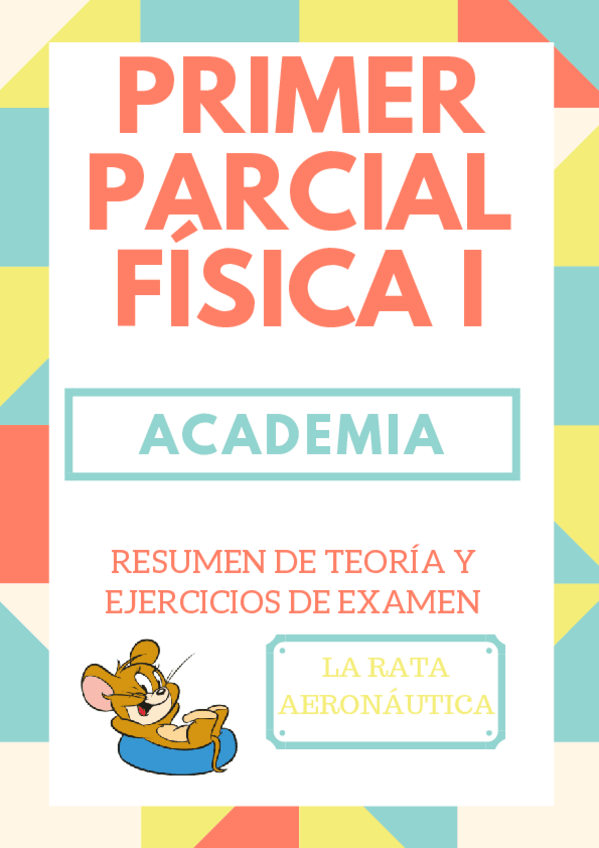 Miniatura del documento PRIMER PARCIAL ACADEMIA - FISICA I.pdf