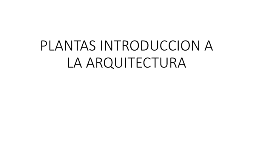 Miniatura del documento 1-PLANTAS-INTRODUCCION-A-LA-ARQUITECTURA.pdf
