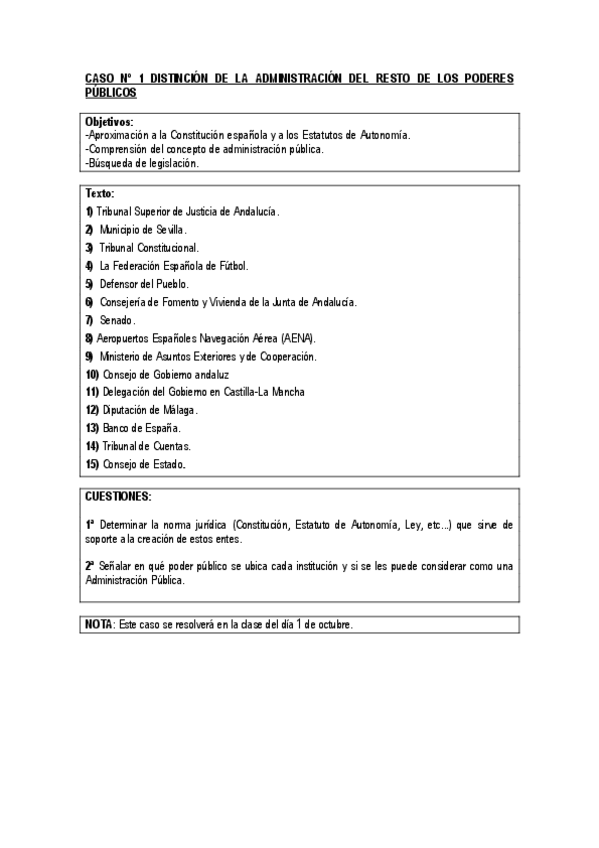 Miniatura del documento PRÁCTICA 1 LA DISTINCIÓN DE LA ADMINISTRACIÓN PÚBLICA DEL RESTO DE LOS PODERES DEL ESTADO DOBLE GRADO EN DERECHO Y GAP 2015-2016.pdf