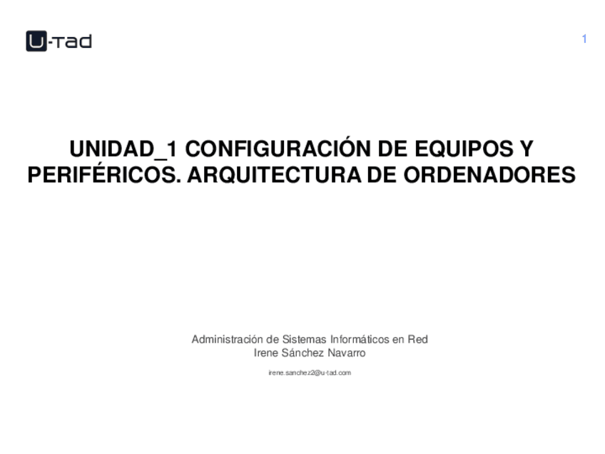 Miniatura del documento UNIDAD_1 CONFIGURACION DE EQUIPOS Y PERIFERICOS. ARQUITECTURA DE ORDENADORES.pdf