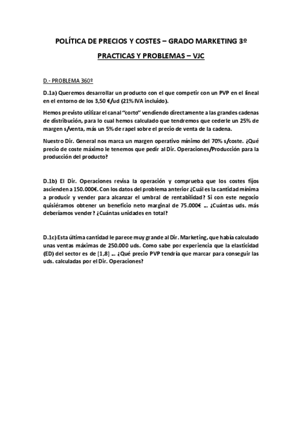 Miniatura del documento PROBLEMA-360o-POLITICA-DE-PRECIOS-Y-COSTES-2023-24-VJC-con-solucion.pdf