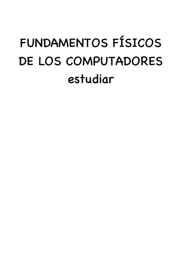 Miniatura del documento FUNDAMENTOS-FISICOS-DE-LOS-COMPUTADORES-estudiar-001-030.pdf