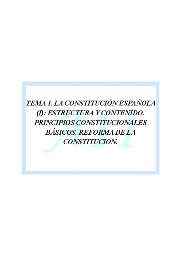 Miniatura del documento TEMA-1.-La-Constitucion-Espanola-de-1978-I-Estructura-de-la-Constitucion.-Principios-Constitucionales-Basicos.-Reforma-de-la-Constitucion.pdf