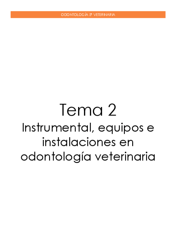Miniatura del documento Tema-2.-Instrumental-equipos-e-instalaciones-en-odontologia-veterinaria.pdf
