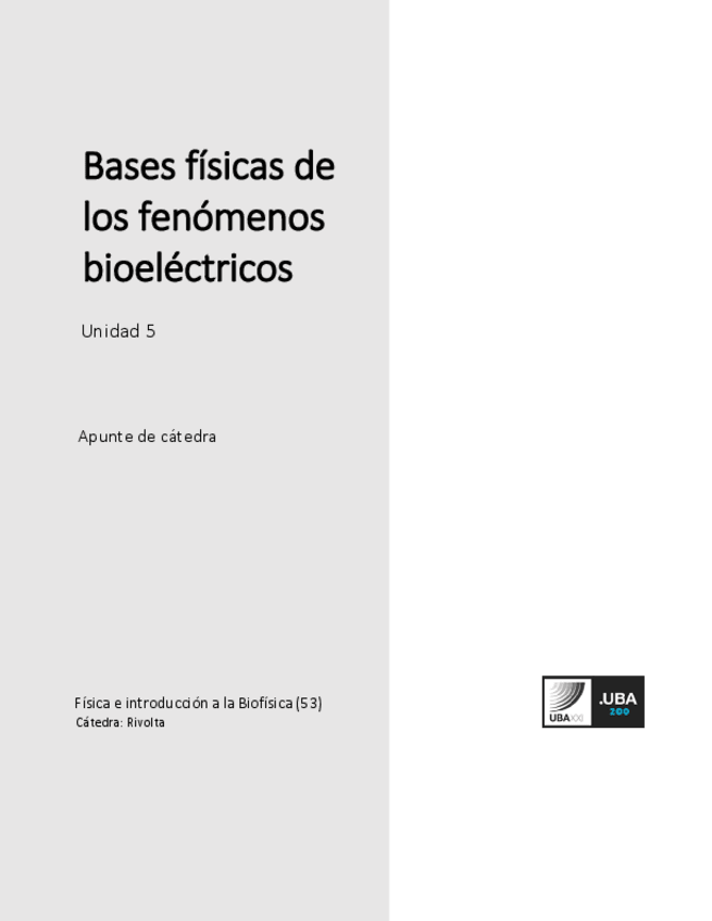 Miniatura del documento U5Bases-fisicas-de-los-fenomenos-bioelectricos-Fisica-e-introduccion-a-la-biofisica.pdf