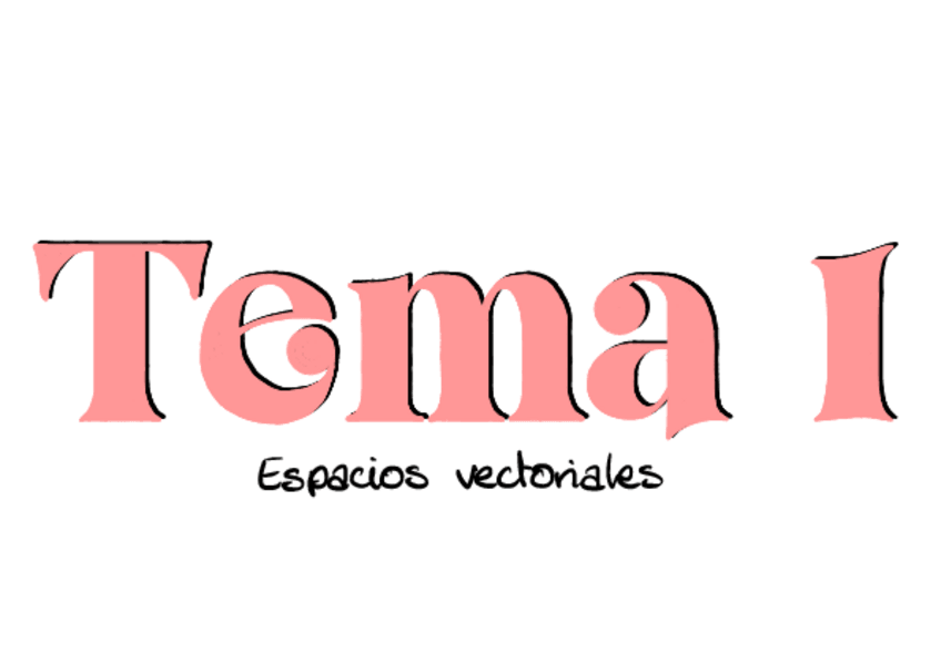 Miniatura del documento T1-Resumen-espacios-vectoriales.pdf