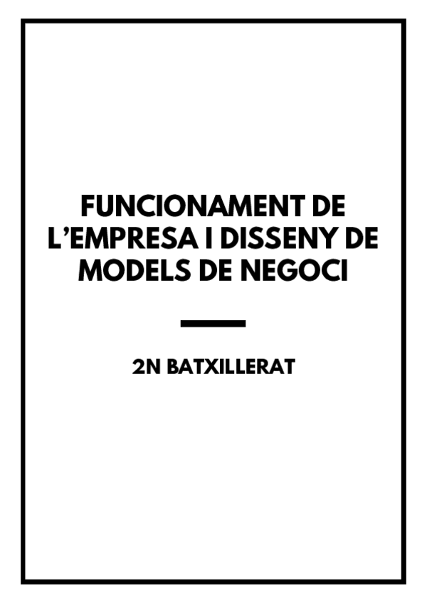 Miniatura del documento FUNCIONAMENT-DE-LEMPRESA-I-DISSENY-DE-MODELS-DE-NEGOCI-SELECTIVITAT.pdf