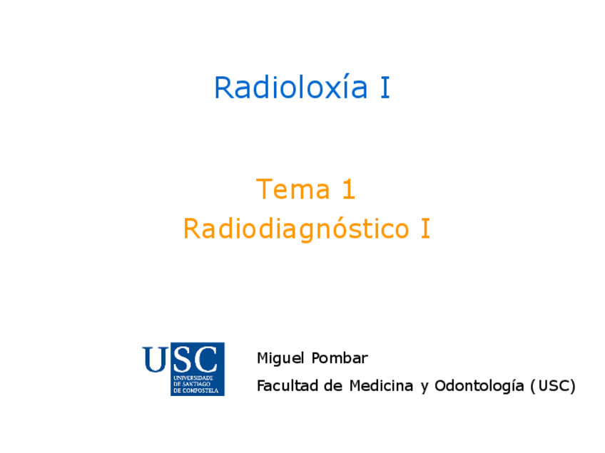 Miniatura del documento Tema-1-RadiodiagnAstico-1RadioloxAa-I-curso-20202021-Modif..pdf