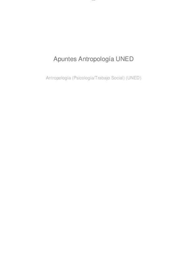Miniatura del documento ANTROPOLOGIA-RESUMEN-UNED.pdf