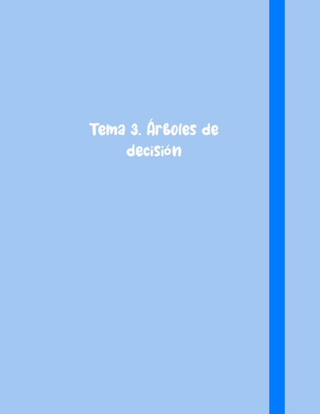 Miniatura del documento Apuntes - Bloque 2 - Tema 3. Árboles de decisión.pdf