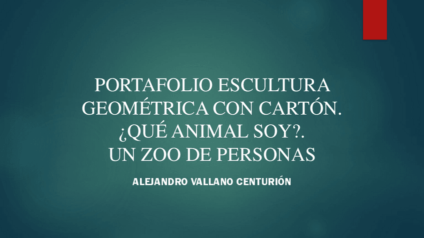 Miniatura del documento PORTAFOLIO-12-ESCULTURA-GEOMETRICA-CON-CARTON.-QUE-ANIMAL-SOY.-UN-ZOO-DE-PERSONAS.pdf