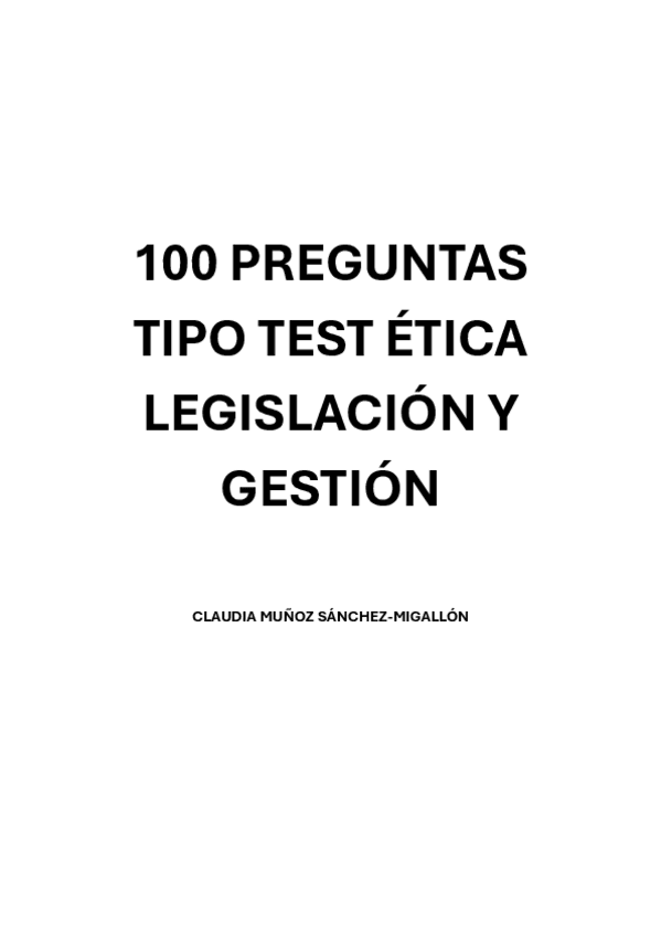 Miniatura del documento 100-PREGUNTAS-TIPO-TEST-ETICA-LEGISLACION-Y-GESTION.pdf