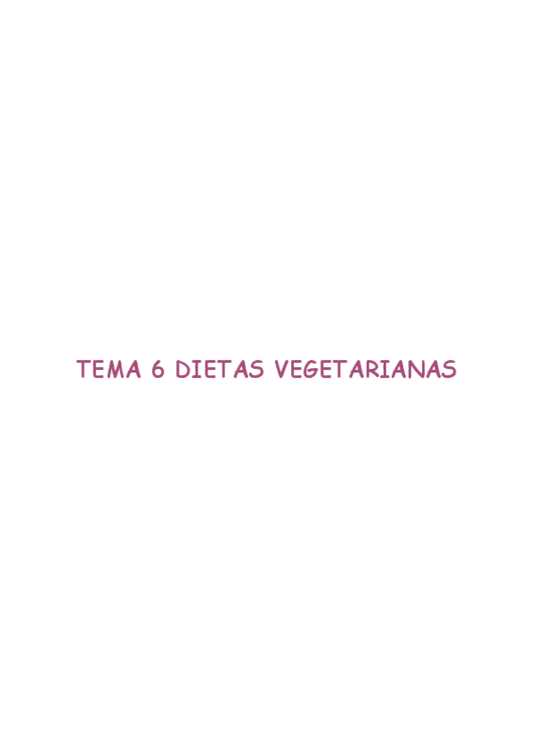 Miniatura del documento TEMA-6-DIETAS-VEGETARIANAS.pdf