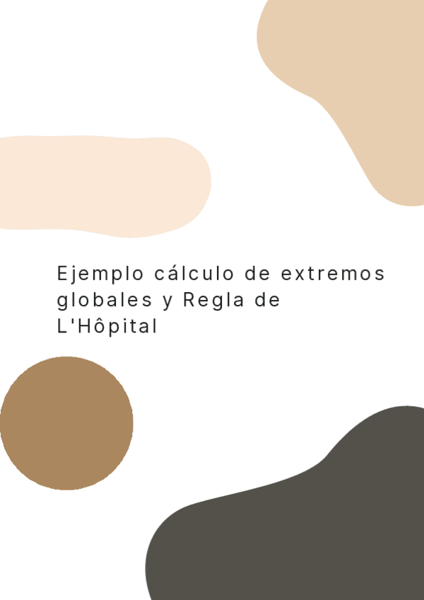 Miniatura del documento Ejemplo-calculo-de-extremos-globales-y-Regla-de-LHopital.pdf