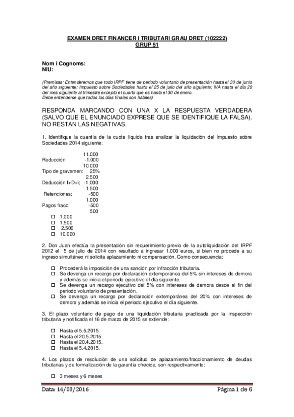 Miniatura del documento Examen Test  Dº Fro Tributario Parte gral 14.3.16.pdf