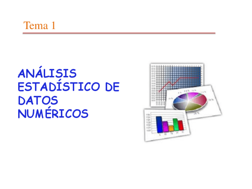 Miniatura del documento TEMA 1. ANÁLISIS ESTADÍSTICO DE DATOS NUMÉRICOS (todas las diapositivas).pdf