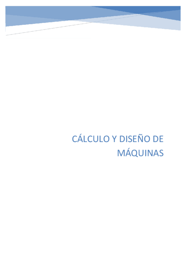 Miniatura del documento RESUMEN-Calculo-y-diseno-de-maquinas.pdf