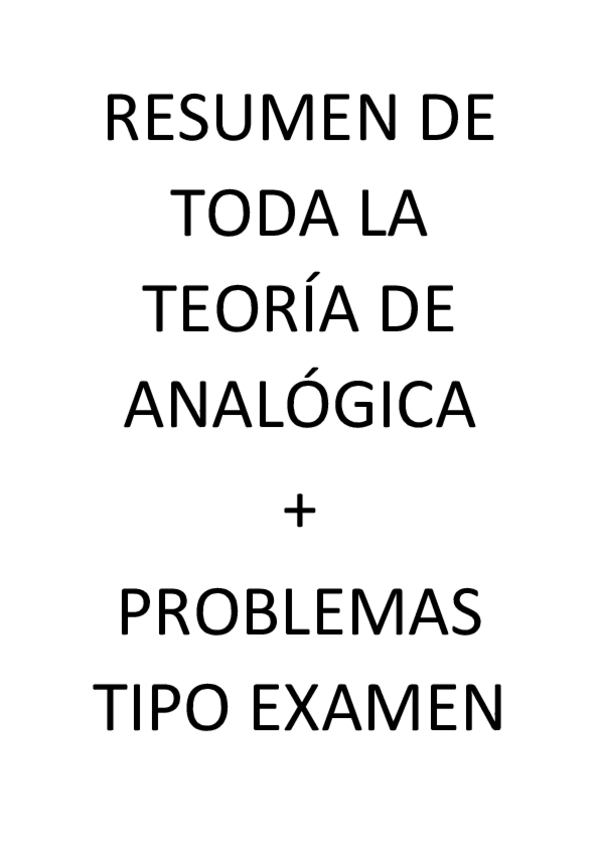 Miniatura del documento RESUMEN-DE-TODA-LA-TEORIA-DE-ANALOGICA.pdf