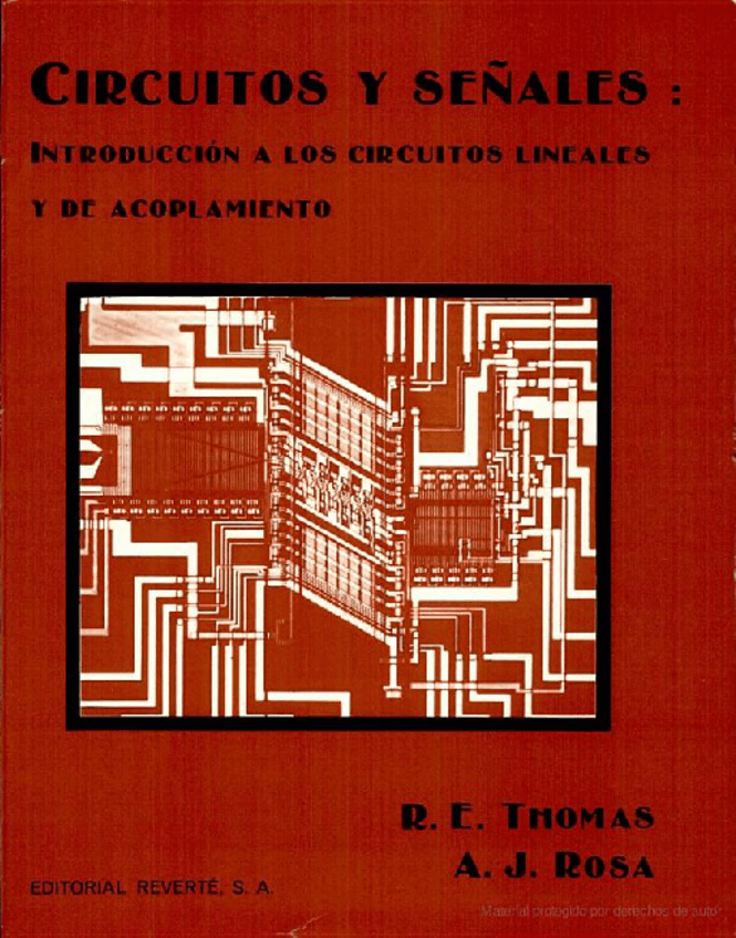 Miniatura del documento Circuitos y señales- introducción a los circuitos lineales y de acoplamiento Escrito por Roland E. Thomas-A.J. Rosa-Julián Fernández Ferrer.pdf