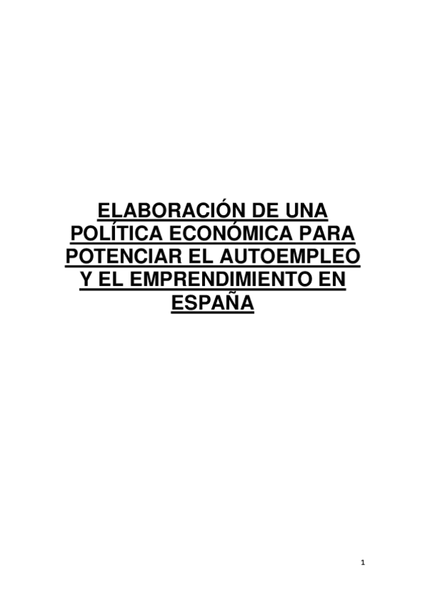 Miniatura del documento ELABORACIÓN DE UNA POLÍTICA ECONÓMICA PARA POTENCIAR EL AUTOEMPLEO Y EL EMPRENDIMIENTO EN ESPAÑA.pdf