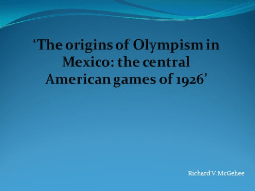 Miniatura del documento The-origins-of-Olympism-in-Mexico.pptx