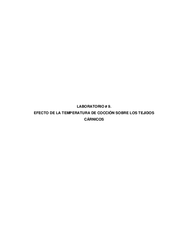 Miniatura del documento LABORATORIO-9-EFECTO-DE-LA-TEMPERATURA-DE-COCCION-SOBRE-LOS-TEJIDOS-CARNICOS.pdf