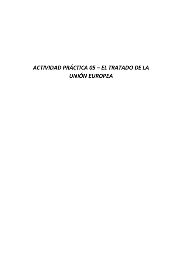 Miniatura del documento ACTIVIDAD-PRACTICA-05-EL-TRATADO-DE-LA-UNION-EUROPEA.pdf