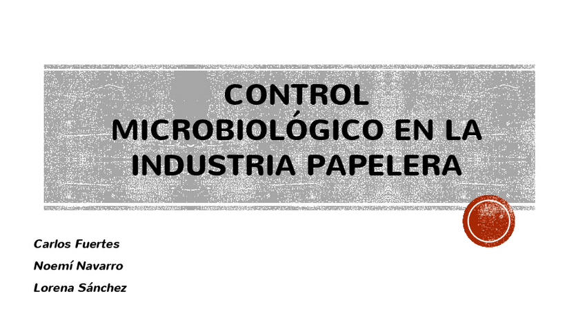 Miniatura del documento S9-Presentacion-Control-Microbiologico-en-la-industria-papelera.pdf