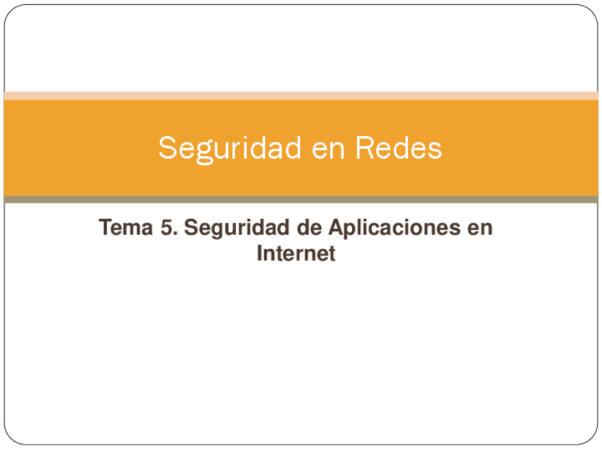 Miniatura del documento Tema 5 - Seguridad en Aplicaciones de Internet.pdf