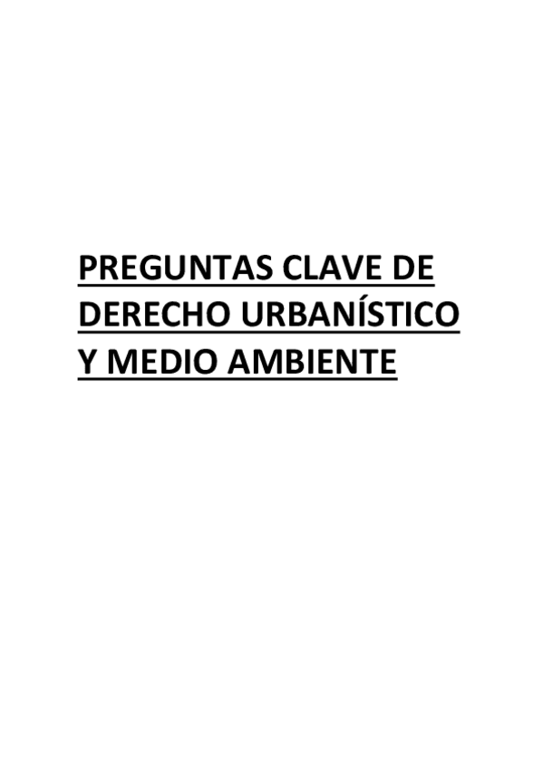 Miniatura del documento Preguntas-clave-de-Derecho-Urbanistico-y-del-Medio-Ambiente.pdf