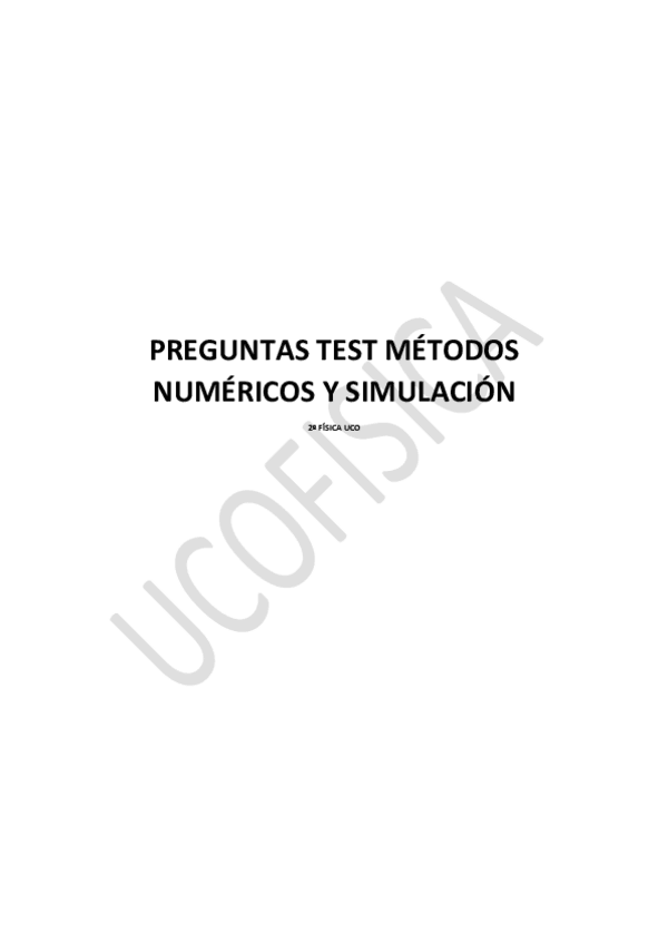 Miniatura del documento TEST-METODOS-NUMERICOS-Y-SIMULACION-CON-RESPUESTAS.pdf