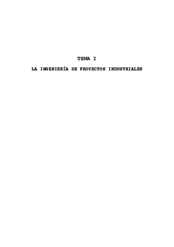 Miniatura del documento RESUMEN TEMA I. LA INGENIERÍA DE PROYECTOS INDUSTRIALES..pdf