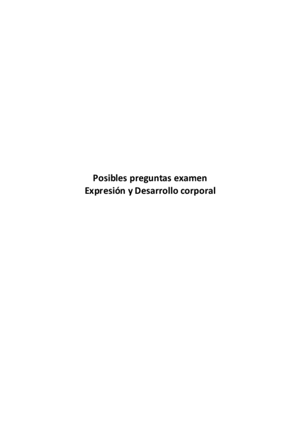 Miniatura del documento Posibles-preguntas-examen-Expresion-y-Desarrollo-corporal.pdf